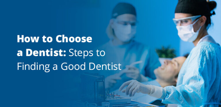 01-How-to-choose-a-dentist-steps-to-finding-a-good-dentist
